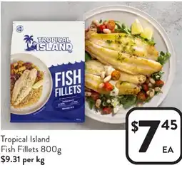 Foodworks Tropical Island Fish Fillets offer