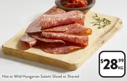 Foodworks Hot or Mild Hungarian Salami Sliced or Shaved offer