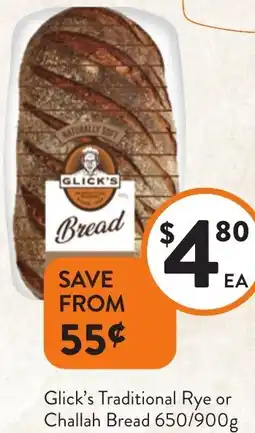 Foodworks Glick's Traditional Rye or Challah Bread offer
