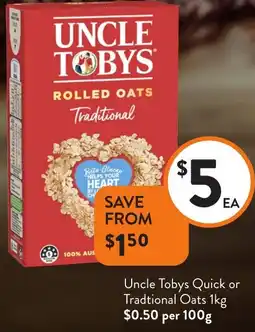 Foodworks Uncle Tobys Quick or Tradtional Oats offer