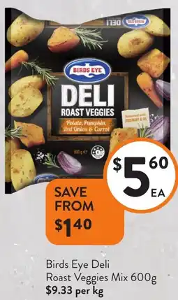 Foodworks Birds Eye Deli Roast Veggies Mix offer