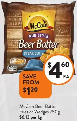 Foodworks McCain Beer Batter Fries or Wedges offer
