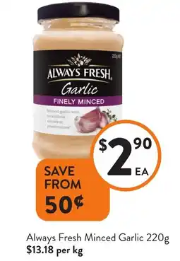Foodworks Always Fresh Minced Garlic offer