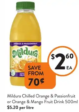 Foodworks Mildura Chilled Orange & Passionfruit or Orange & Mango Fruit Drink offer