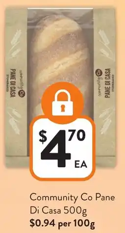 Foodworks Community Co Pane Di Casa offer