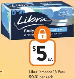 Foodworks Libra Tampons offer