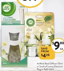 Foodworks AirWick Reed Diffuser or Touch of Luxury Electrical Plug In Refill offer
