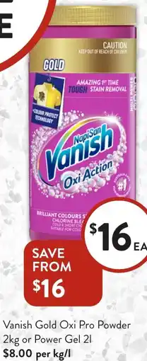 Foodworks Vanish Gold Oxi Pro Powder or Power Gel offer