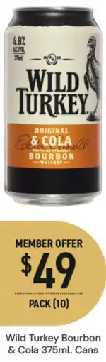 Dan Murphy's Wild Turkey Bourbon & Cola Cans offer