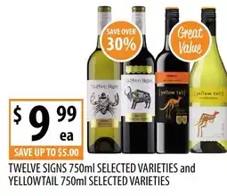 Supabarn Twelve signs 750ml selected varieties and yellowtail 750ml selected varieties offer