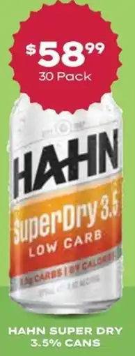 Hahn super dry 3.5% cans
