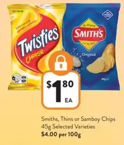 Foodworks Smiths, Thins or Samboy Chips offer