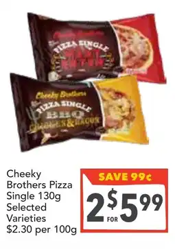 Supa Valu Cheeky Brothers Pizza Single offer