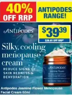 My Chemist Antipodes Jasmine Flower Menopause Facial Cream offer