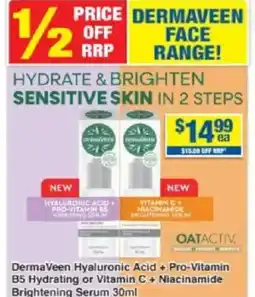 My Chemist DermaVeen Hyaluronic Acid + Pro-Vitamin B5 Hydrating or Vitamin C + Niacinamide Brightening Serum offer