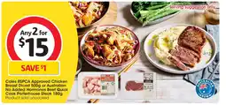 Coles Coles RSPCA Approved Chicken Breast Diced or Australian No Added Hormones Beef Quick Cook Porterhouse Steak offer