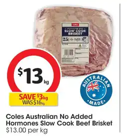 Coles Coles Australian No Added Hormones Slow Cook Beef Brisket offer
