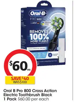 Coles Oral B Pro 800 Cross Action Electric Toothbrush Black 1 Pack offer