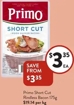 Foodworks Primo Short Cut Rindless Bacon offer