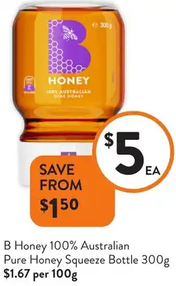 Foodworks B Honey 100% Australian Pure Honey Squeeze Bottle offer