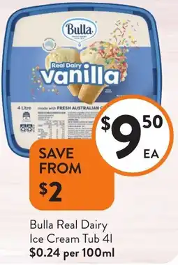 Foodworks Bulla Real Dairy Ice Cream Tub offer