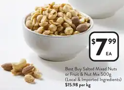 Foodworks Best Buy Salted Mixed Nuts or Fruit & Nut Mix offer