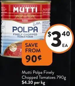 Foodworks Mutti Polpa Finely Chopped Tomatoes offer