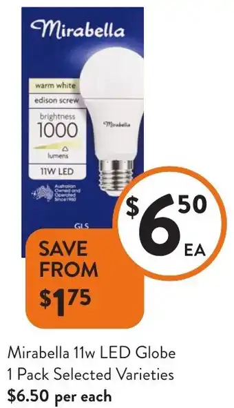 Foodworks Mirabella 11w LED Globe offer