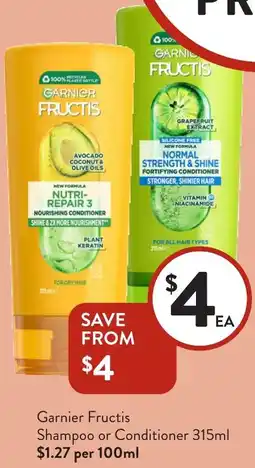 Foodworks Garnier Fructis Shampoo or Conditioner offer