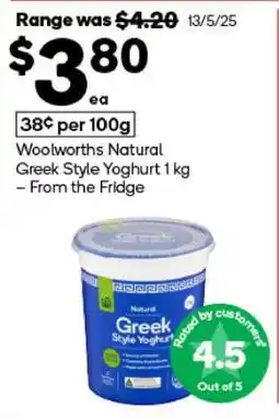 Woolworths Woolworths Natural Greek Style Yoghurt 1 kg offer