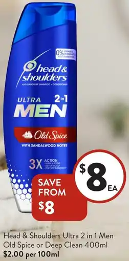 Foodworks Head & Shoulders Ultra 2 in 1 Men Old Spice or Deep Clean offer