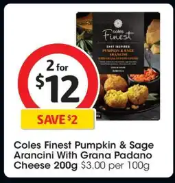Coles Coles Finest Pumpkin & Sage Arancini with Grana Padano Cheese 200g offer