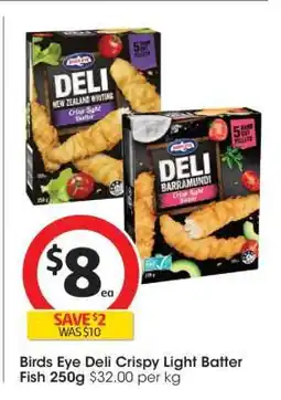 Coles Birds Eye Deli Crispy Light Batter Fish 250g offer
