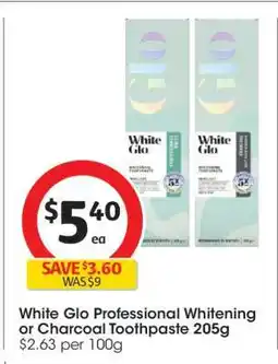 Coles White Glo Professional Whitening or Charcoal Toothpaste 205g offer