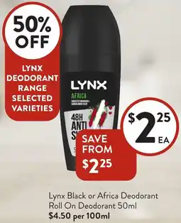 Foodworks Lynx Black or Africa Deodorant Roll On Deodorant offer