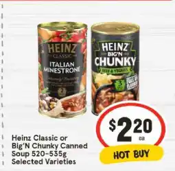 IGA Heinz Classic or Big'N Chunky Canned Soup 520-535g Selected Varieties offer