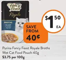 Foodworks Purina Fancy Feast Royale Broths Wet Cat Food Pouch offer