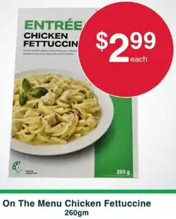 Australian Butchers Store On The Menu Chicken Fettuccine offer