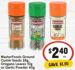 IGA MasterFoods Ground Cumin Seeds, Oregano Leaves or Garlic Powder offer