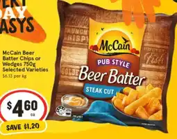 IGA McCain Beer Batter Chips or Wedges offer