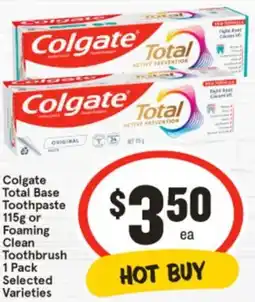 IGA Colgate Total Base Toothpaste or Foaming Clean Toothbrush offer