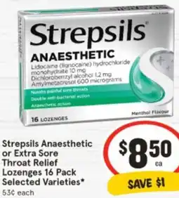 IGA Strepsils Anaesthetic or Extra Sore Throat Relief Lozenges offer