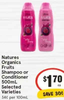 IGA Natures Organics Fruits Shampoo or Conditioner offer