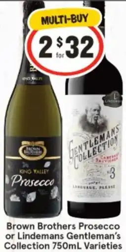 IGA Brown Brothers Prosecco or Lindemans Gentleman's Collection Varieties offer
