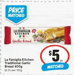 IGA La Famiglia Kitchen Traditional Garlic Bread 400g offer