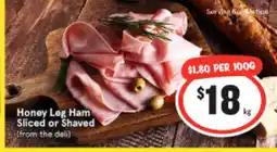 IGA Honey Leg Ham Sliced or Shaved offer