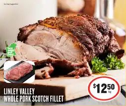 IGA Linley valley whole pork scotch fillet offer
