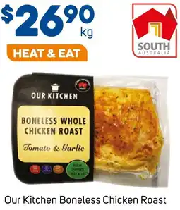 Foodland Our Kitchen Boneless Chicken Roast offer