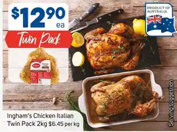 Foodland Ingham's Chicken Italian Twin Pack offer