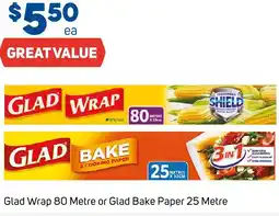 Foodland Glad Wrap 80 Metre or Glad Bake Paper 25 Metre offer